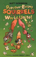 Veverițele mâncătoare de popcorn din lume se unesc! - Patru înnebunesc după popcorn - Popcorn-Eating Squirrels of the World Unite! - Four go nuts for popcorn