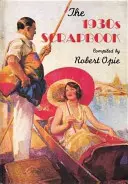 Scrapbook-ul anilor 1930 - 1930s Scrapbook