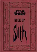 Star Wars - Cartea Sith - Secrete din partea întunecată - Star Wars - Book of Sith - Secrets from the Dark Side