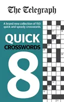 Telegraph Cuvinte încrucișate rapide 8 - Telegraph Quick Crosswords 8