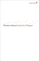 În căutarea lui Wagner - In Search of Wagner