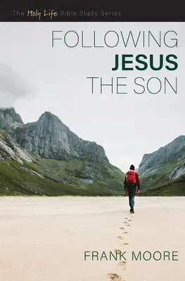 Urmându-l pe Isus Fiul - Following Jesus the Son