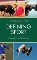 Definirea sportului: Concepții și limite - Defining Sport: Conceptions and Borderlines