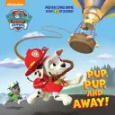 Pup, Pup, și departe! (Paw Patrol) - Pup, Pup, and Away! (Paw Patrol)