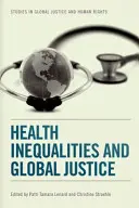 Inegalitățile în materie de sănătate și justiția globală - Health Inequalities and Global Justice