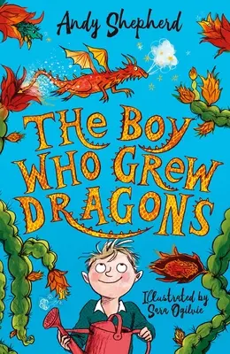Băiatul care creștea dragoni (The Boy Who Grew Dragons) - The Boy Who Grew Dragons