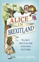 Alice în Brexitland - Alice in Brexitland