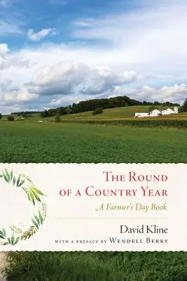 Round of a Country Year: O carte a zilei fermierului - Round of a Country Year: A Farmer's Day Book
