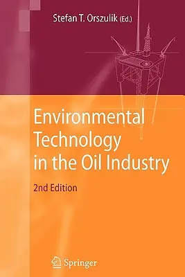 Tehnologia de mediu în industria petrolieră - Environmental Technology in the Oil Industry
