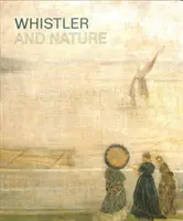 Whistler și natura - Whistler and Nature