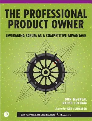 Proprietarul profesionist de produs: valorificarea Scrum ca avantaj concurențial - The Professional Product Owner: Leveraging Scrum as a Competitive Advantage