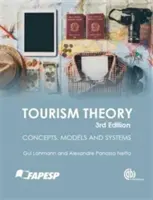 Teoria turismului: Concepte, modele și sisteme - Tourism Theory: Concepts, Models and Systems