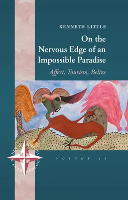 Pe marginea nervoasă a unui paradis imposibil: Afectare, turism, Belize - On the Nervous Edge of an Impossible Paradise: Affect, Tourism, Belize