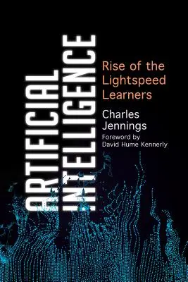 Inteligența artificială: Rise of the Lightspeed Learners - Artificial Intelligence: Rise of the Lightspeed Learners