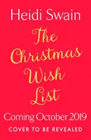 The Christmas Wish List: Lectura festivă perfectă cu care să te simți bine și să te relaxezi în această iarnă - The Christmas Wish List: The Perfect Feel-Good Festive Read to Settle Down with This Winter