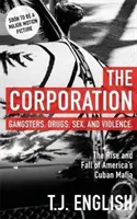 Corporation - Ascensiunea și căderea mafiei cubaneze din America - Corporation - The Rise and Fall of America's Cuban Mafia