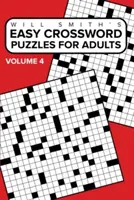 Cuvinte încrucișate ușoare pentru adulți - volumul 4 - Easy Crossword Puzzles For Adults - Volume 4