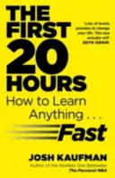Primele 20 de ore - Cum să înveți orice ... rapid - First 20 Hours - How to Learn Anything ... Fast