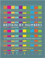 Britain by Numbers: O explorare vizuală a oamenilor și locurilor - Britain by Numbers: A Visual Exploration of People and Place