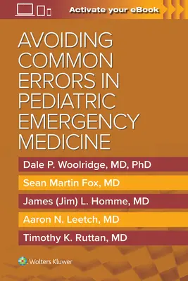Evitarea erorilor frecvente în medicina de urgență pediatrică - Avoiding Common Errors in Pediatric Emergency Medicine