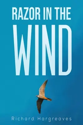 Briciul în vânt - Razor in the Wind