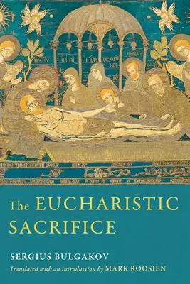 Sacrificiul euharistic - The Eucharistic Sacrifice