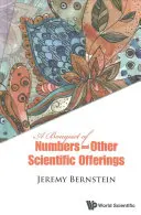 Un buchet de numere și alte ofrande științifice - A Bouquet of Numbers and Other Scientific Offerings