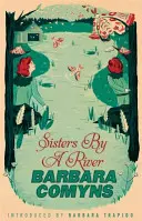 Sisters By A River - Un clasic modern Virago - Sisters By A River - A Virago Modern Classic