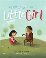 Aventurile curajoase ale fetiței - Brave Adventures Little Girl