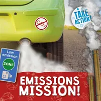 Misiunea Emisiilor! - Emissions Mission!