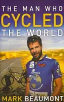 Omul care a pedalat în jurul lumii - Man Who Cycled The World