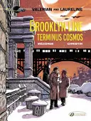 Linia Brooklyn, Terminus Cosmos - Brooklyn Line, Terminus Cosmos