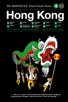 The Monocle Travel Guide to Hong Kong (versiune actualizată) - The Monocle Travel Guide to Hong Kong (Updated Version)