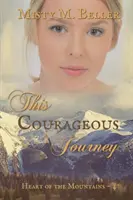 Această călătorie curajoasă - This Courageous Journey
