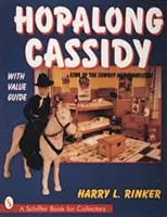 Hopalong Cassidy: Regele comercianților de cowboy - Hopalong Cassidy: King of the Cowboy Merchandiser