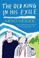 Bătrânul rege în exilul său - The Old King in His Exile