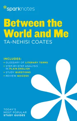 Între lume și mine Ghid literar Sparknotes - Between the World and Me Sparknotes Literature Guide