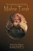 Una Condensacin del Libro: Mishne Tora - Una Condensacin del Libro: Mishne Torah