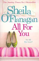 Totul pentru tine - O lectură de vară irezistibilă de la autoarea nr. 1 a bestsellerurilor! - All For You - An irresistible summer read by the #1 bestselling author!