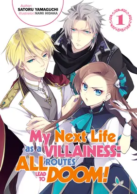 Următoarea mea viață de ticăloasă: Toate rutele duc la osândă! Volumul 1 - My Next Life as a Villainess: All Routes Lead to Doom! Volume 1