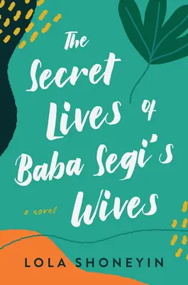 Viețile secrete ale nevestelor lui Baba Segi - The Secret Lives of Baba Segi's Wives