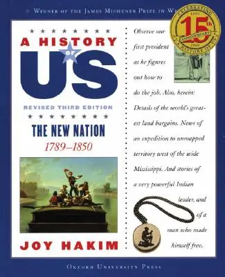 A History of Us: The New Nation: 1789-1850 O istorie a noastră Cartea a patra - A History of Us: The New Nation: 1789-1850 a History of Us Book Four