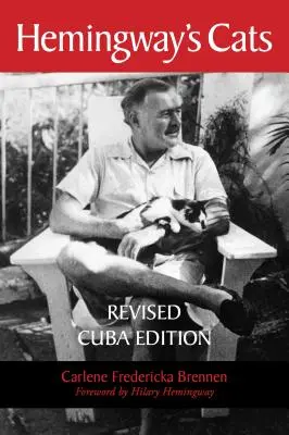 Pisicile lui Hemingway: Ediția Cuba revizuită - Hemingway's Cats: Revised Cuba Edition