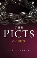 Picții: O istorie - The Picts: A History