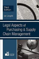 Aspecte juridice ale managementului achizițiilor și al lanțului de aprovizionare - Legal Aspects of Purchasing and Supply Chain Management