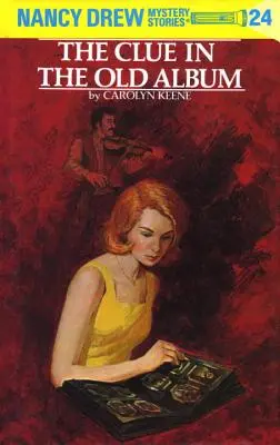 Nancy Drew 24: Indiciul din albumul vechi - Nancy Drew 24: The Clue in the Old Album