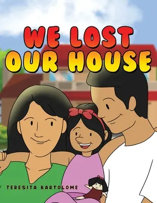 Ne-am pierdut casa - We Lost Our House