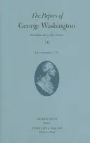 The Papers of George Washington, 16: iulie-septembrie 1778 - The Papers of George Washington, 16: July-September 1778