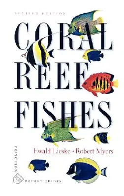 Coral Reef Fishes: Indo-Pacific și Caraibe - Coral Reef Fishes: Indo-Pacific and Caribbean