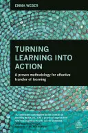 Transformarea învățării în acțiune: O metodologie dovedită pentru transferul eficient al învățării - Turning Learning Into Action: A Proven Methodology for Effective Transfer of Learning